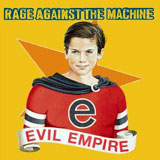 Evil Empire by Rage Against The Machine